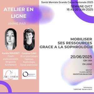 Semaine QVCT Atelier n°6 Santé Mentale Grande Cause Nationale 2025 Sophrologue Caroline Cuny Webinaire Gratuit
