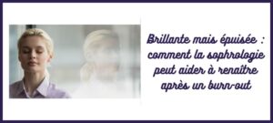 Burn-out, fatigue, surcharge mentale : découvrez comment la sophrologie aide à retrouver l’équilibre, l’énergie et un lien apaisé avec soi.
